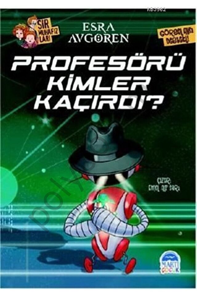 Sır Muhafızları - Profesörü Kimler Kaçırdı? / Esra Avgören / / 9786051868349  Tek Ebat